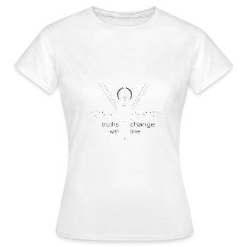 truths change with time - Frauen T-Shirt - Weiß - Vorne - AI Model Female 172 dark (172cm)
