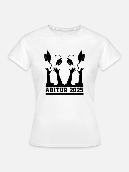 abitur 2025 - Frauen T-Shirt - Weiß
