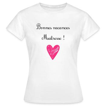 bonnes vacances maîtresse cadeau de fin d'année - T-shirt Femme - blanc - Devant - AI Model Female 172 dark (172cm)