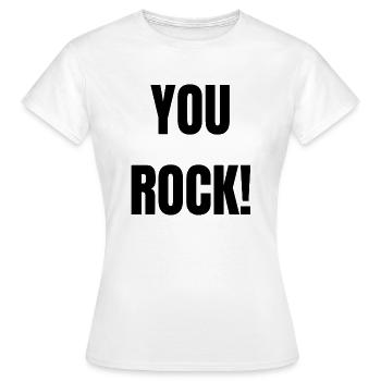 You Rock -Power Statement - T-shirt Femme - blanc - Devant - AI Model Female 172 dark (172cm)