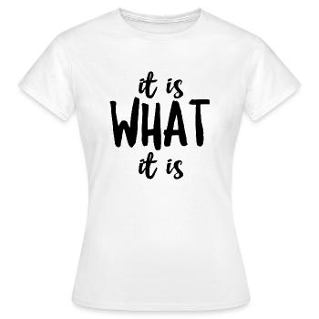 C’est ce que c’est - T-shirt Femme - blanc - Devant - AI Model Female 172 dark (172cm)