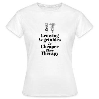 Growing Vegetables is Cheaper then Therapy - Frauen T-Shirt - Weiß - Vorne - AI Model Female 172 dark (172cm)