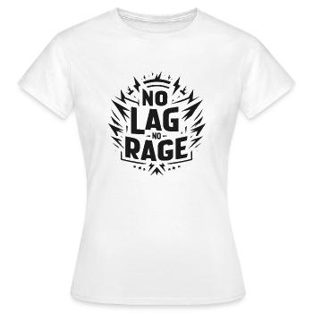 No Lag No Rage - Women's T-Shirt - white - Front - AI Model Female 172 dark (172cm)