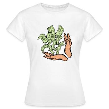 Big money flying to you for wealth and prosperity. - Women's T-Shirt - white - Front - AI Model Female 172 dark (172cm)