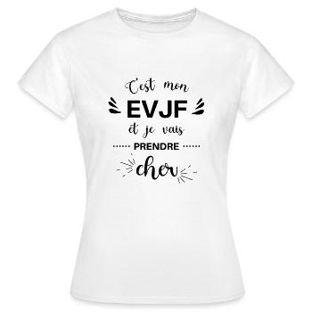 c'est mon EVJF et je vais prendre cher - T-shirt Femme - blanc - Devant - AI Model Female 172 dark (172cm)
