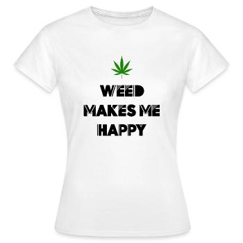 weed makes me happy cannabis marijuana - Women's T-Shirt - white - Front - AI Model Female 172 dark (172cm)