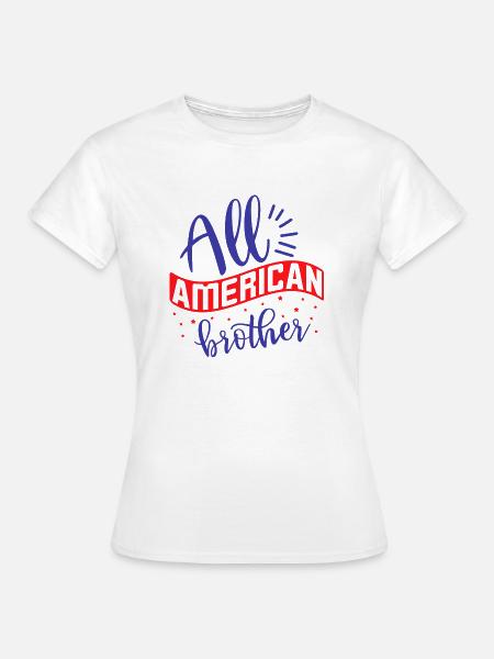 All American Brother - Frauen T-Shirt - Weiß