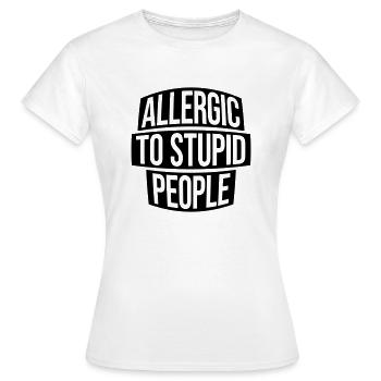 Lettering Stupid People - Women's T-Shirt - white - Front - AI Model Female 172 dark (172cm)