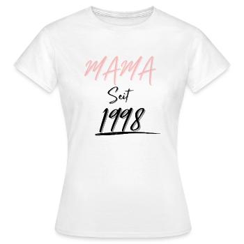 MAMA Seit 1998 - Frauen T-Shirt - Weiß - Vorne - AI Model Female 172 dark (172cm)