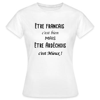 Etre Ardéchois c'est mieux - T-shirt Femme - blanc - Devant - AI Model Female 172 dark (172cm)