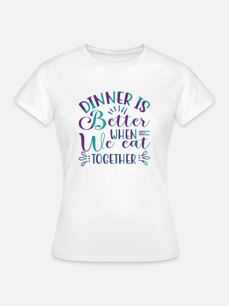 We eat together - Frauen T-Shirt - Weiß
