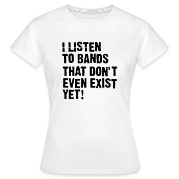 Je écouter des groupes - T-shirt Femme - blanc - Devant - AI Model Female 172 dark (172cm)
