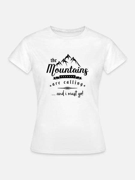 mountains are calling - Frauen T-Shirt - Weiß