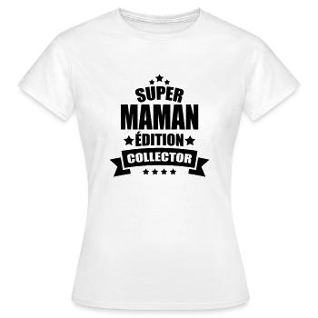 super maman édition collector - T-shirt Femme - blanc - Devant - AI Model Female 172 dark (172cm)