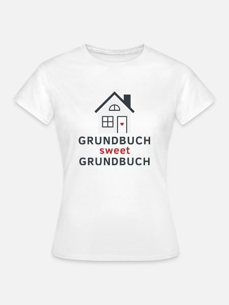 Grundbuch sweet Grundbuch - Frauen T-Shirt - Weiß