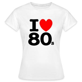 i love 80s - Frauen T-Shirt - Weiß - Vorne - AI Model Female 172 dark (172cm)
