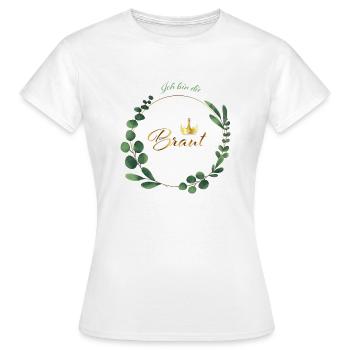 Ich bin die Braut - Frauen T-Shirt - Weiß - Vorne - AI Model Female 172 dark (172cm)
