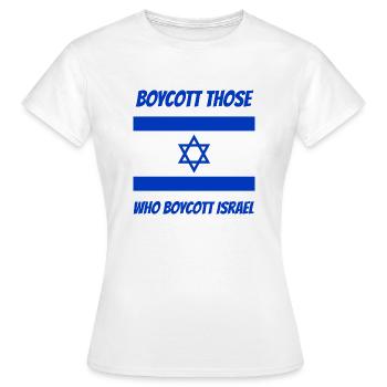 Boycott those who boycott Israël - T-shirt Femme - blanc - Devant - AI Model Female 172 dark (172cm)