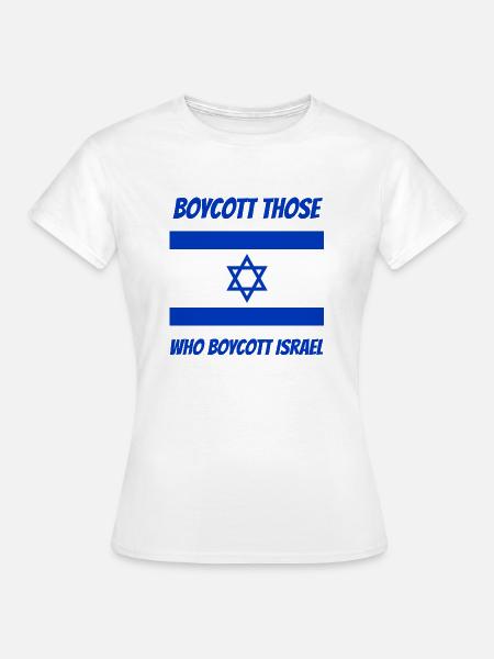 Boycott those who boycott Israel - Women's T-Shirt - white