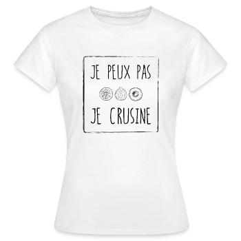 JE PEUX PAS JE CRUSINE - T-shirt Femme - blanc - Devant - AI Model Female 172 dark (172cm)