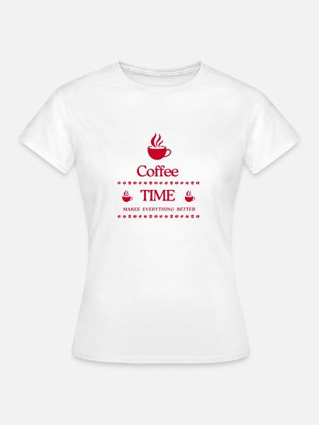 COFFEE TIME - Frauen T-Shirt - Weiß