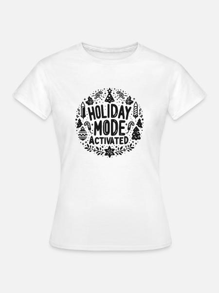 Urlaubsmodus aktiviert - Frauen T-Shirt - Weiß