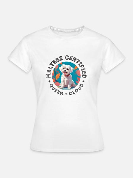 Certified Maltese Queen – Cute Dog Circle Art - Women's T-Shirt - white