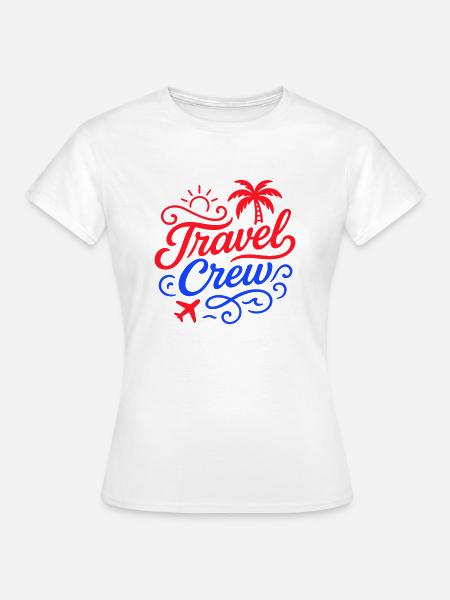 Travel Crew - Frauen T-Shirt - Weiß