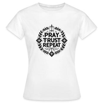 Beten Vertrauen Wiederholen - Frauen T-Shirt - Weiß - Vorne - AI Model Female 172 dark (172cm)