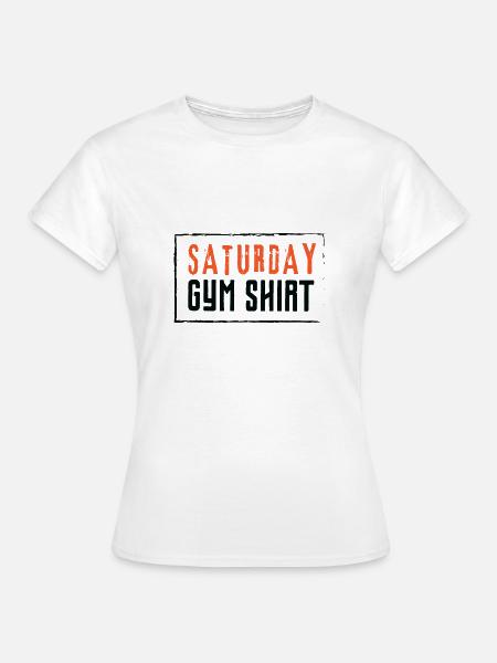 SATURDAY GYM SHIRT - Frauen T-Shirt - Weiß