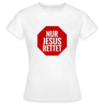 nur jesus rettet - Frauen T-Shirt - Weiß - Vorne - AI Model Female 172 dark (172cm)