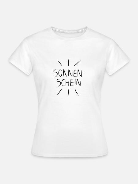 Sonnenschein - Frauen T-Shirt - Weiß