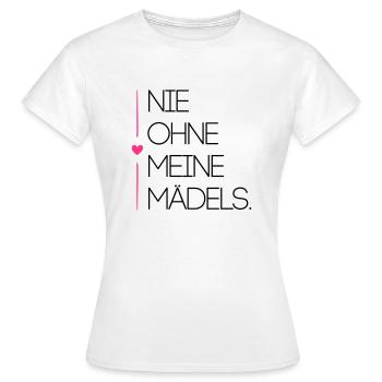 nie ohne meine maedels herz - Frauen T-Shirt - Weiß - Vorne - AI Model Female 172 dark (172cm)