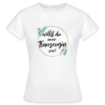 willst du meine trauzeugin sein? - Frauen T-Shirt - Weiß - Vorne - AI Model Female 172 dark (172cm)