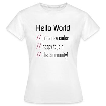 Hello World, 'm a new coder - T-shirt Femme - blanc - Devant - AI Model Female 172 dark (172cm)