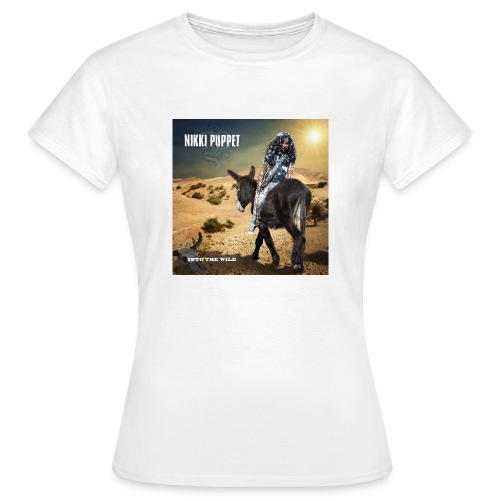 NIKKI PUPPET INTO THE WILD - Frauen T-Shirt