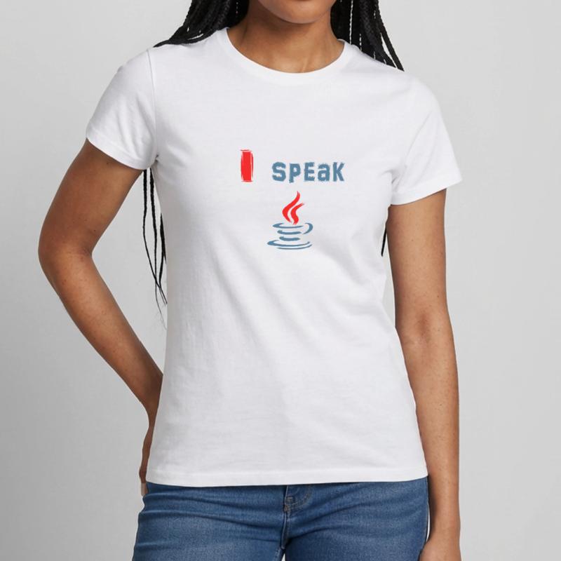 I Speak Java - Ich Spreche Java Frauen T-Shirt