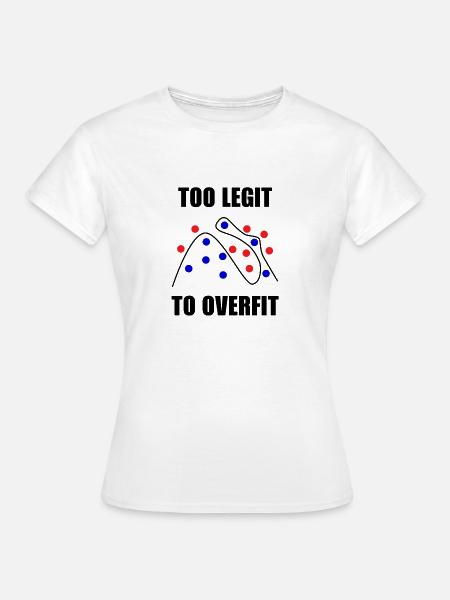 Legit Informatik Datenwissenschaft Geschenk - Frauen T-Shirt - Weiß