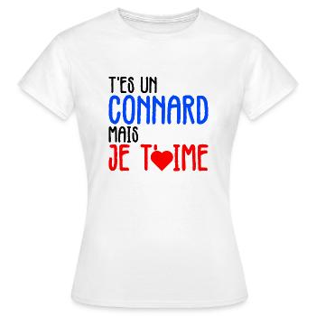t'es un connard mais je t'aime - T-shirt Femme - blanc - Devant - AI Model Female 172 dark (172cm)