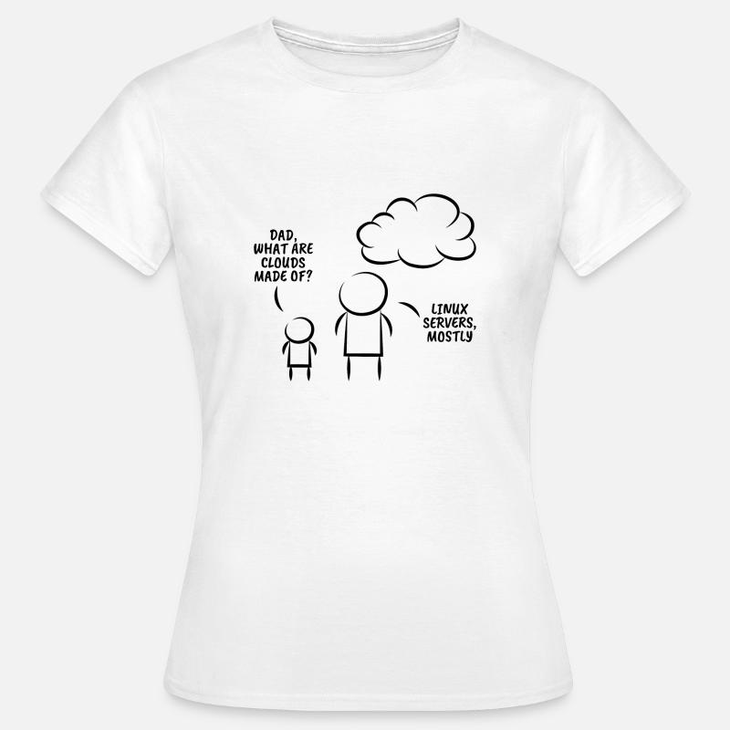 Linux servers Programming Informatic Geschenk - Frauen T-Shirt - Weiß