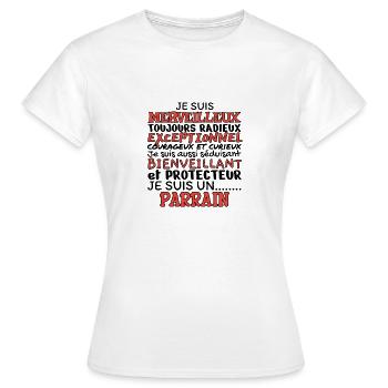 Je suis parrain. Je suis un parrain. Parrain - T-shirt Femme - blanc - Devant - AI Model Female 172 dark (172cm)
