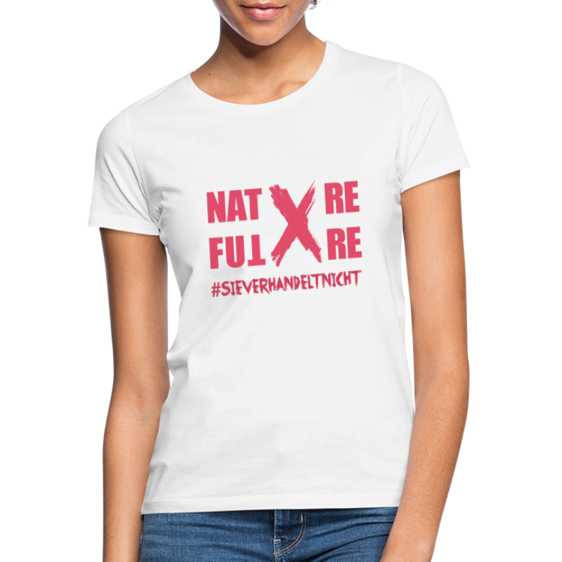 Nature-X-Future #SieVerhandeltNicht - Schrift pink - Frauen T-Shirt
