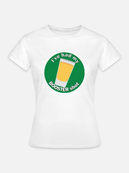 Booster Shot - Frauen T-Shirt - Weiß