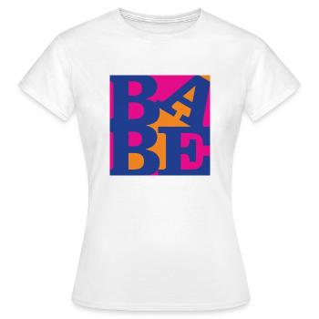 Babe WordPlay Original Kunst 7 - Frauen T-Shirt - Weiß - Vorne - AI Model Female 172 dark (172cm)