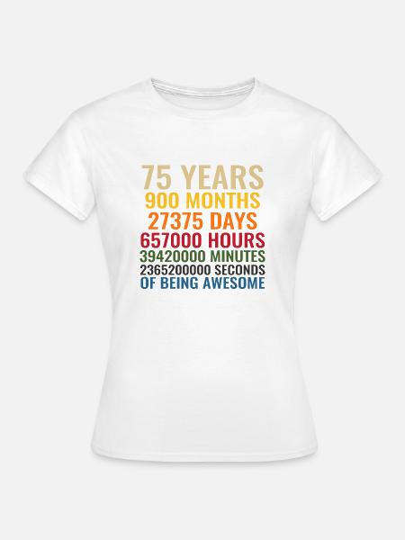 75 Years - Frauen T-Shirt - Weiß