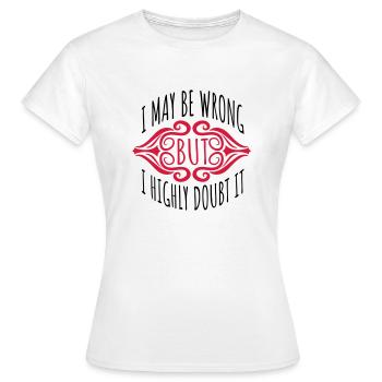 Je peux me tromper - T-shirt Femme - blanc - Devant - AI Model Female 172 dark (172cm)