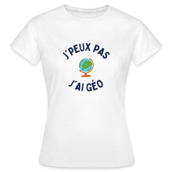 j'peux pas j'ai géo - T-shirt Femme - blanc - Devant - AI Model Female 172 dark (172cm)