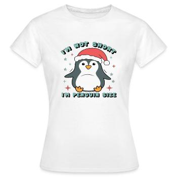 I´m not Short I´m Penguin Size - Frauen T-Shirt - Weiß - Vorne - AI Model Female 172 dark (172cm)