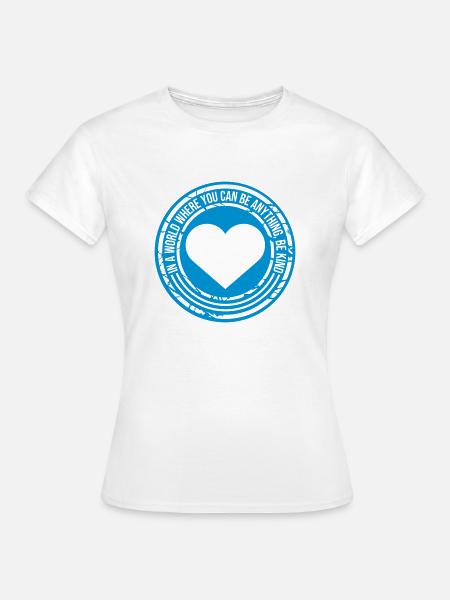 you can be kind - Frauen T-Shirt - Weiß