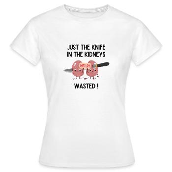 just the kn*** and the kidneys, w*** ! - Frauen T-Shirt - Weiß - Vorne - AI Model Female 172 dark (172cm)